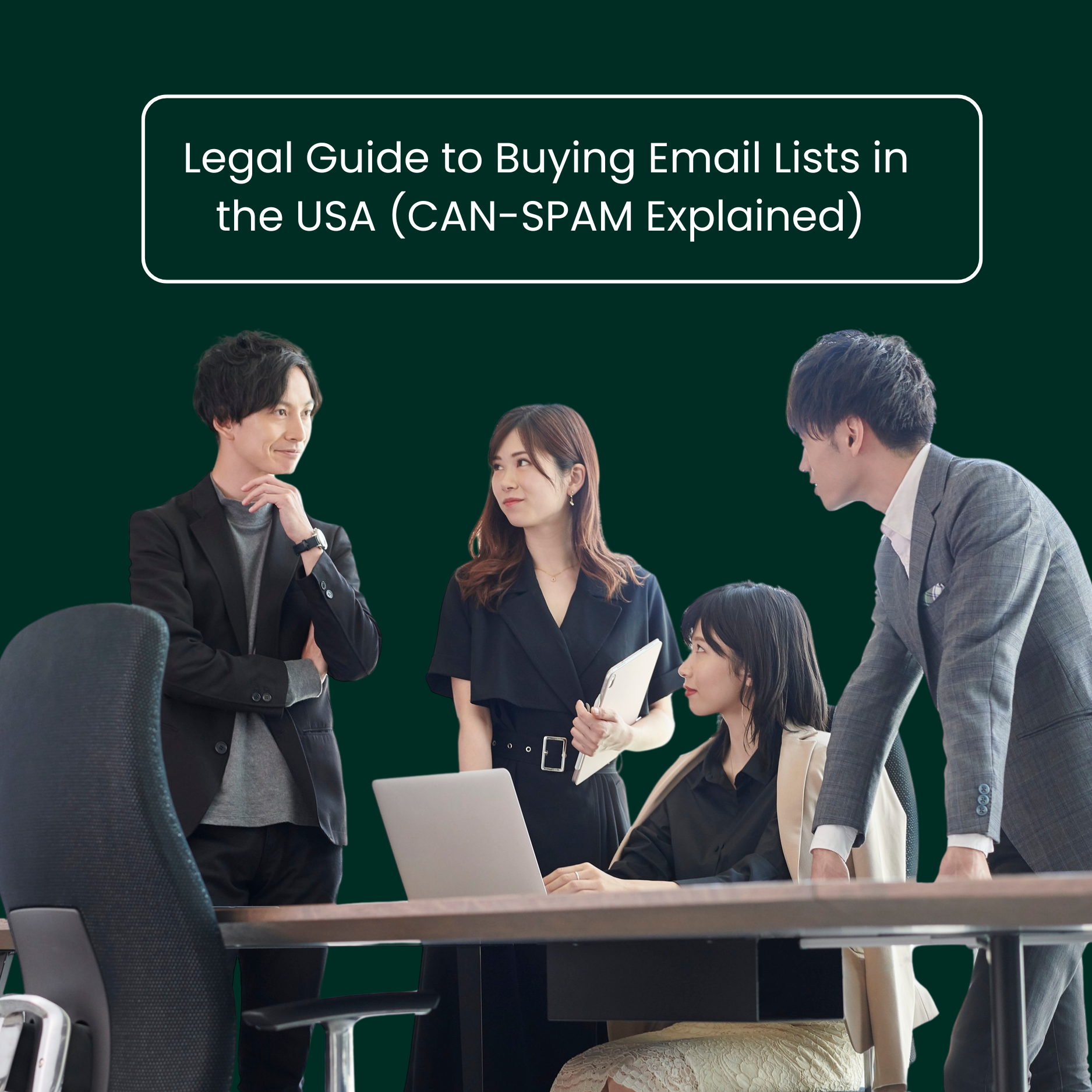 Legal Guide to Buying Email Lists in the USA (CAN-SPAM Explained)