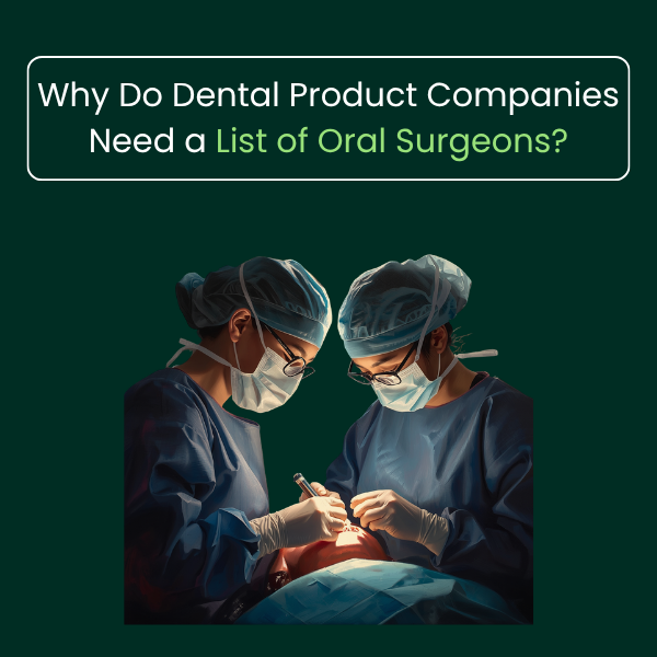 Oral surgeons email list for targeted outreach