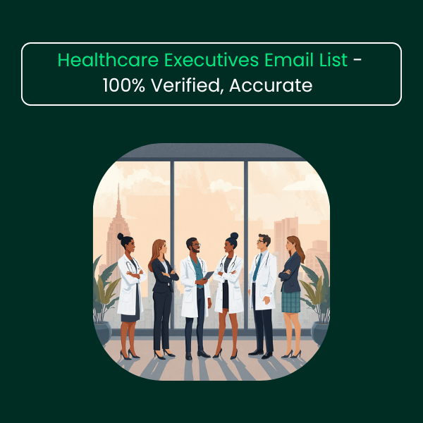 Healthcare Executives Email List