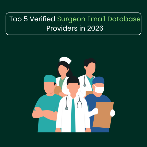Top 5 Verified Surgeons Email List Providers